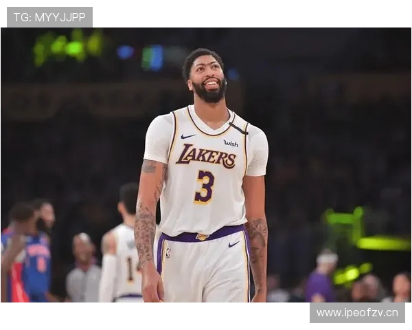 安东尼·戴维斯内线高效挡拆拉开防守空间提升湖人进攻节奏